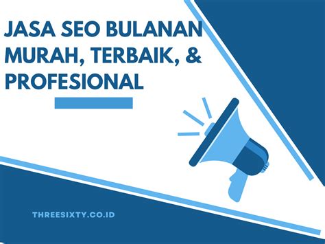jasa seo bulanan murah|Jasa SEO Profesional Terbaik, Mulai Rp 35.000 .
